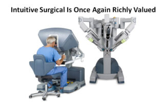 Intuitive Surgical Is Once Again Richly Valued