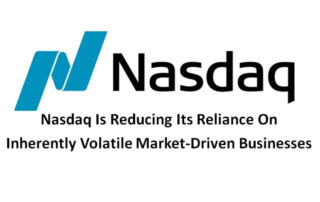 Nasdaq Is Reducing Its Reliance On Inherently Volatile Market-Driven Businesses