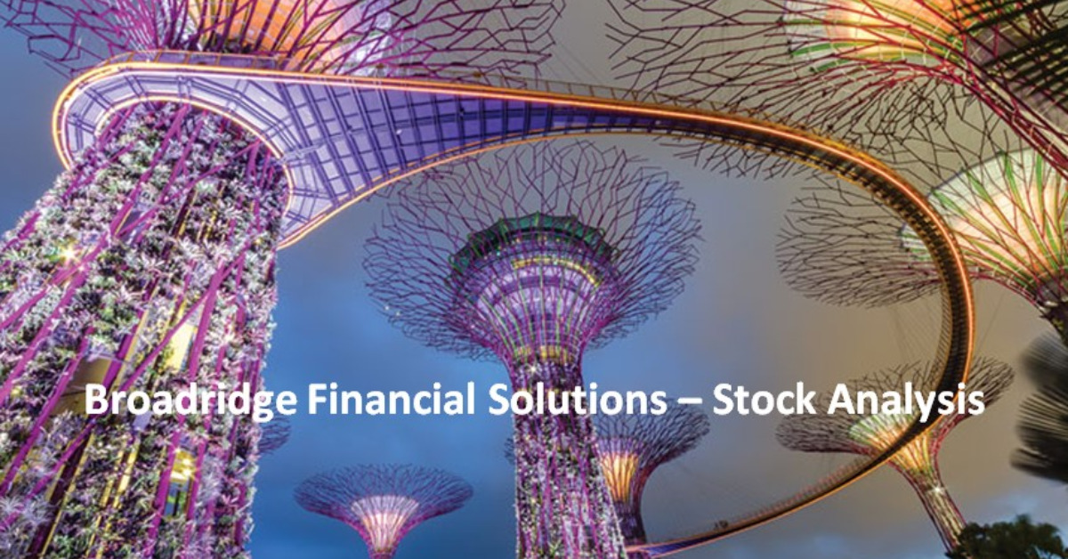 Broadridge Financial Solutions - Stock Analysis