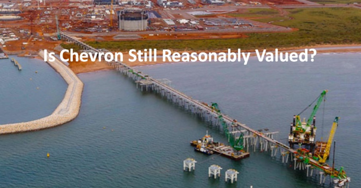 Is Chevron Still Reasonably Valued?