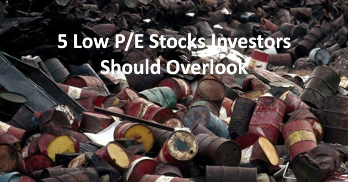 5 Low PE Stocks Investors Should Overlook