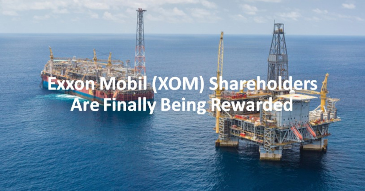 Exxon Mobil (XOM) Shareholders Rewarded