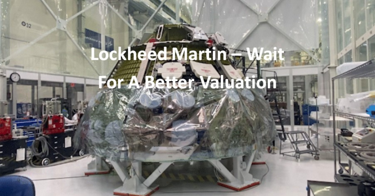 Lockheed Martin - Wait For A Better Valuation
