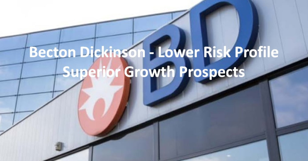 Becton Dickinson - Lower Risk Profile Superior Growth Prospects