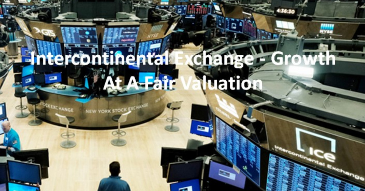 Intercontinental Exchange - Growth At A Fair Valuation