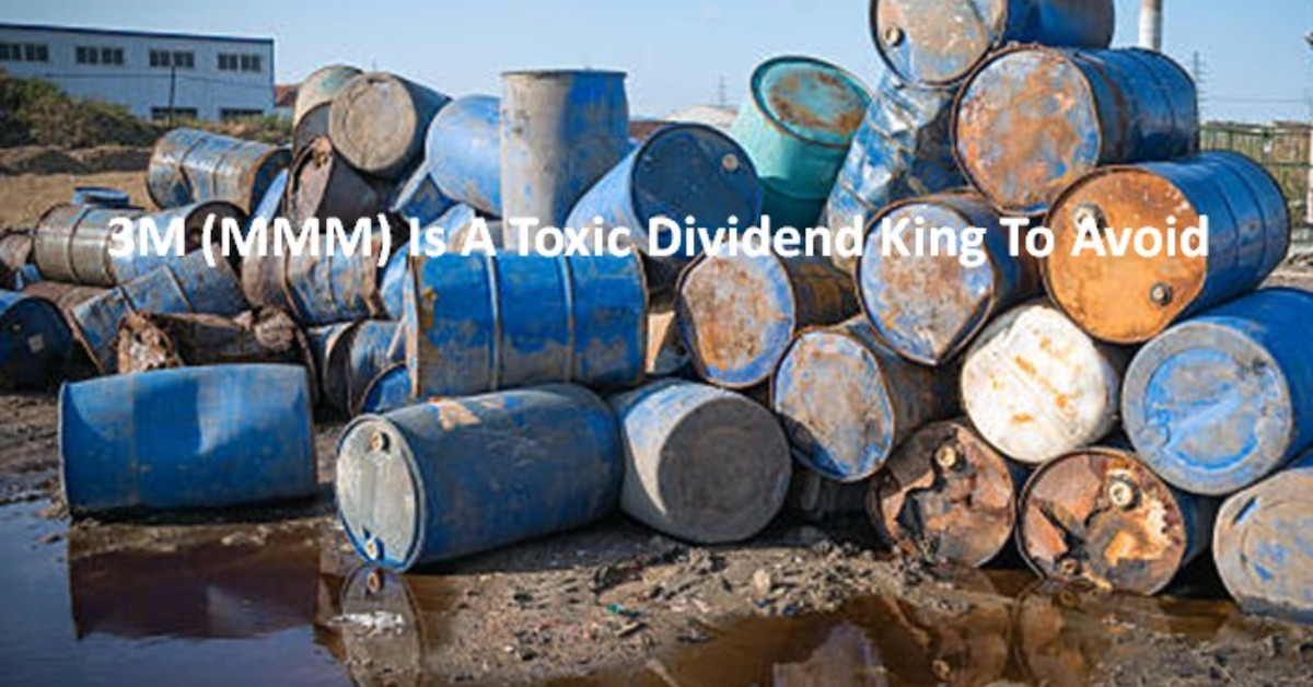 3M (MMM) - Is A Toxic Dividend King To Avoid