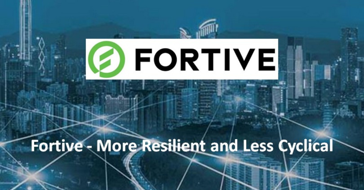 Fortive - More Resilient and Less Cyclical