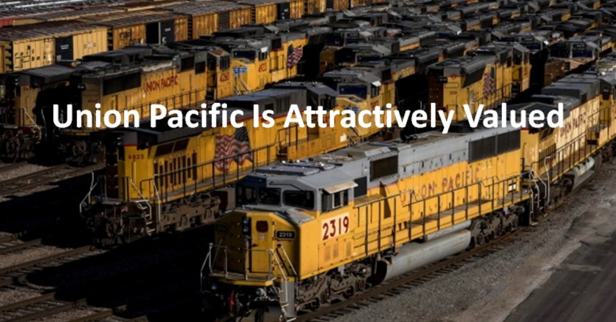 Union Pacific Is Attractively Valued