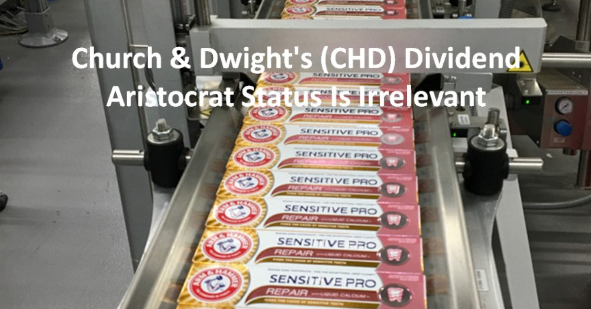 Church & Dwight's (CHD) Dividend Aristocrat Status Is Irrelevant