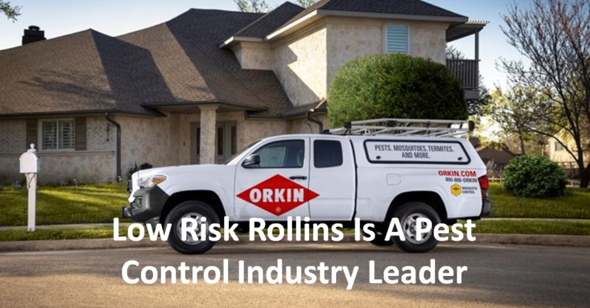 Low Risk Rollins Is A Pest Control Industry Leader