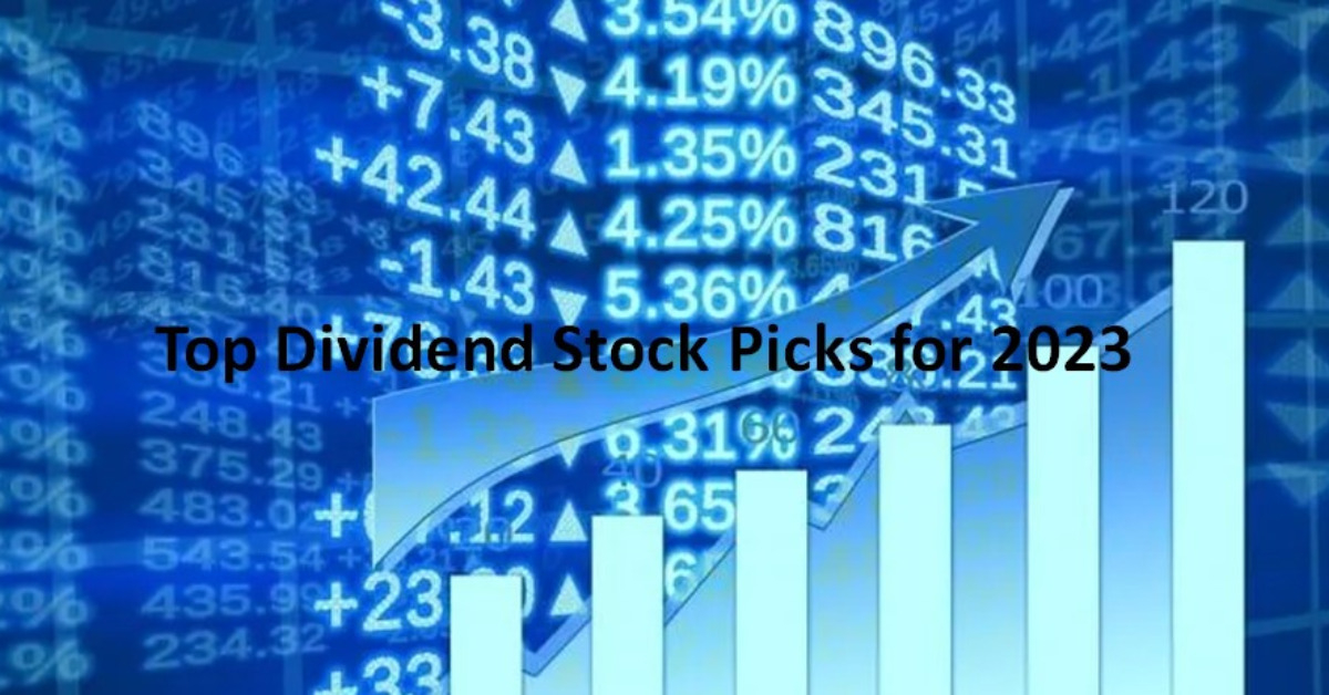 Top Dividend Stock Picks for 2023
