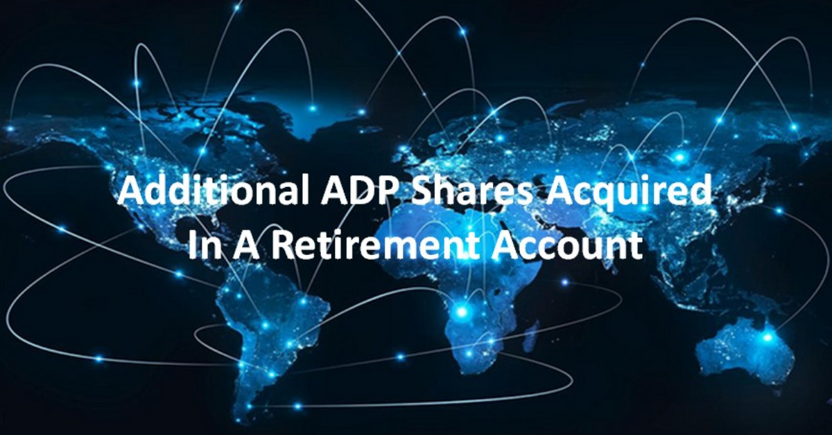 Additional ADP Shares Acquired In A Retirement Account