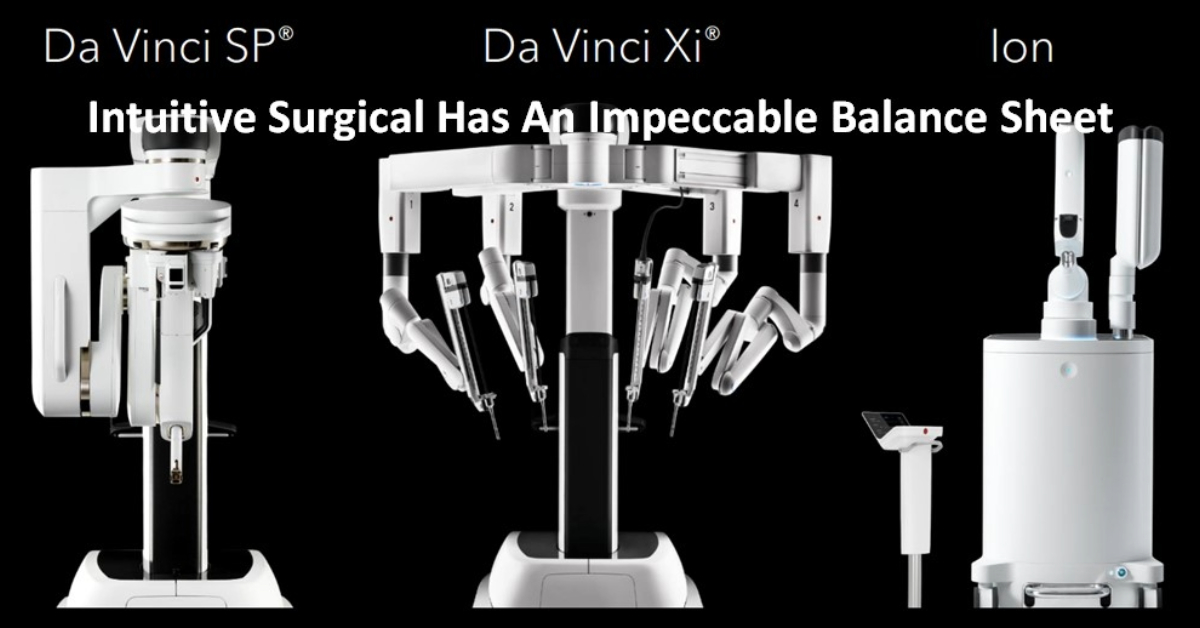 Intuitive Surgical Has An Impeccable Balance Sheet