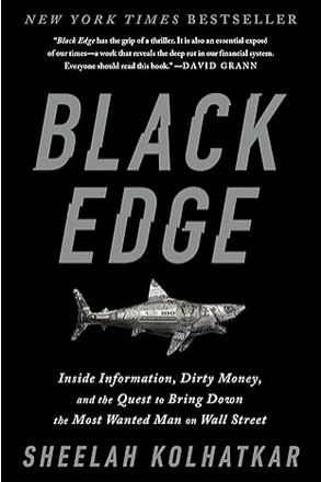 Black Edge - Inside Information, Dirty Money, and the Quest to Bring Down the Most Wanted Man on Wall Street