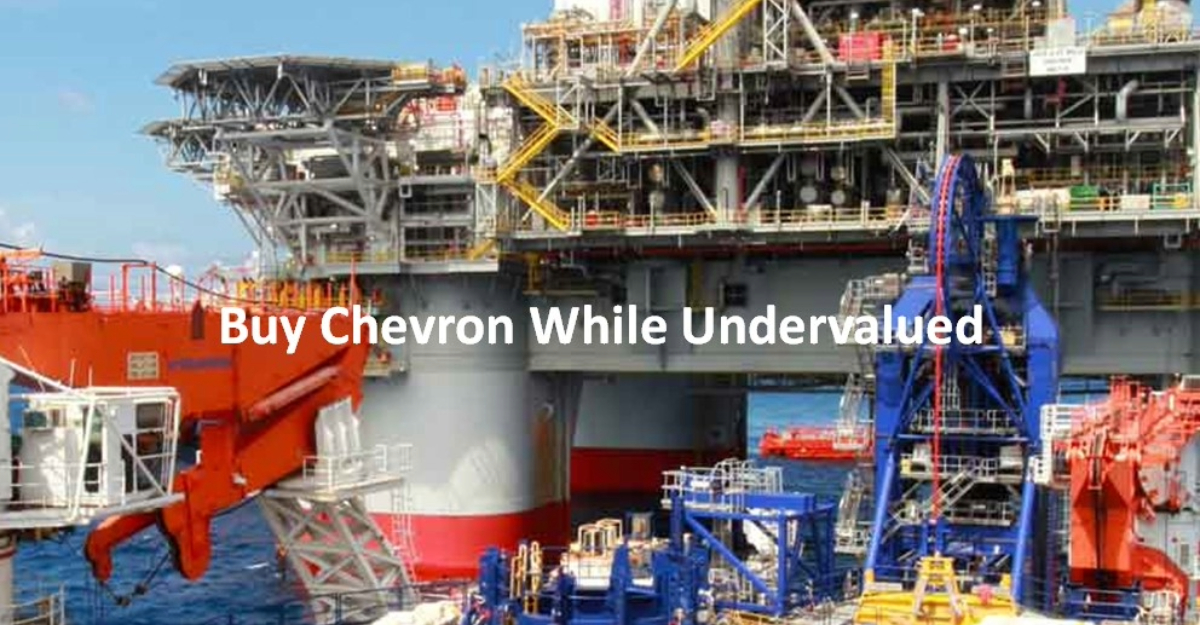 Buy Chevron While Undervalued