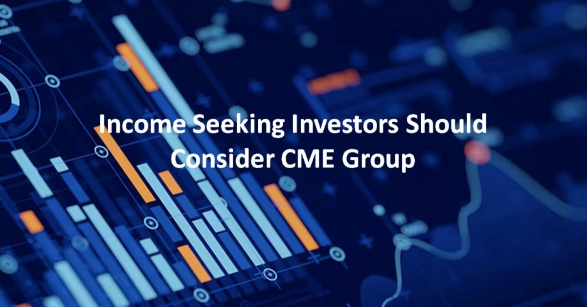 Income Seeking Investors Should Consider CME Group