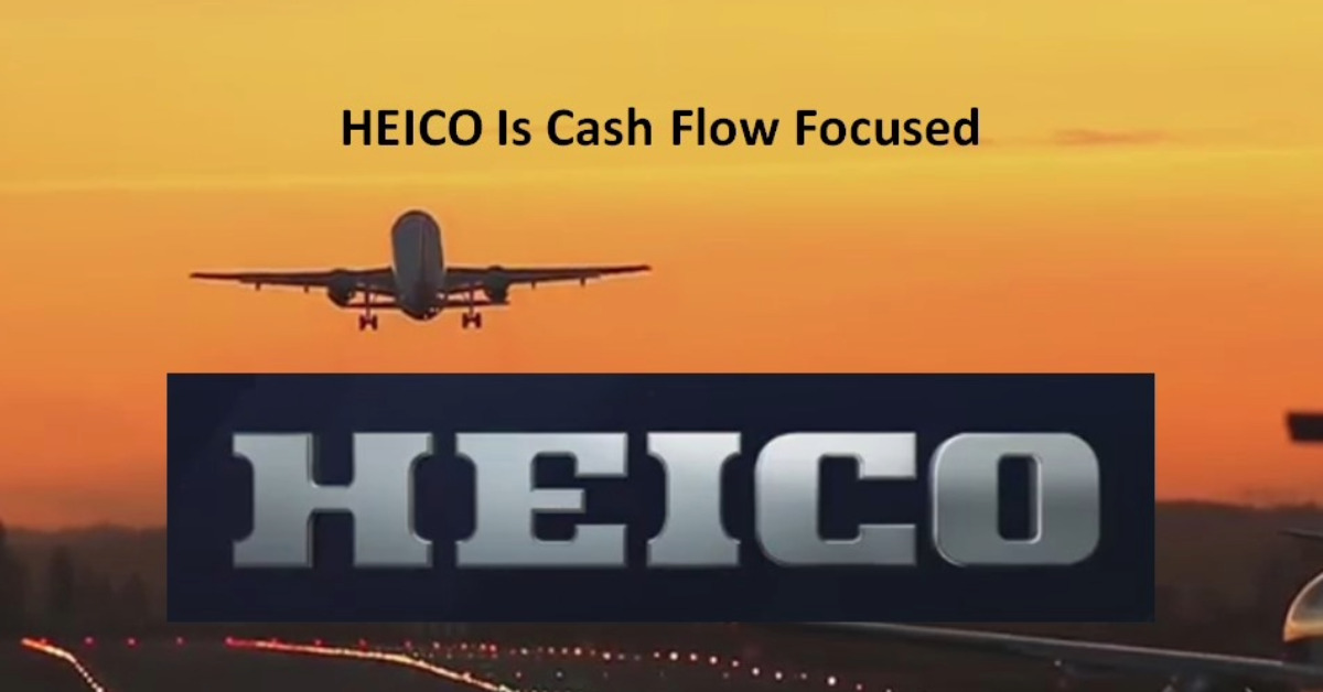 HEICO Is Cash Flow Focused