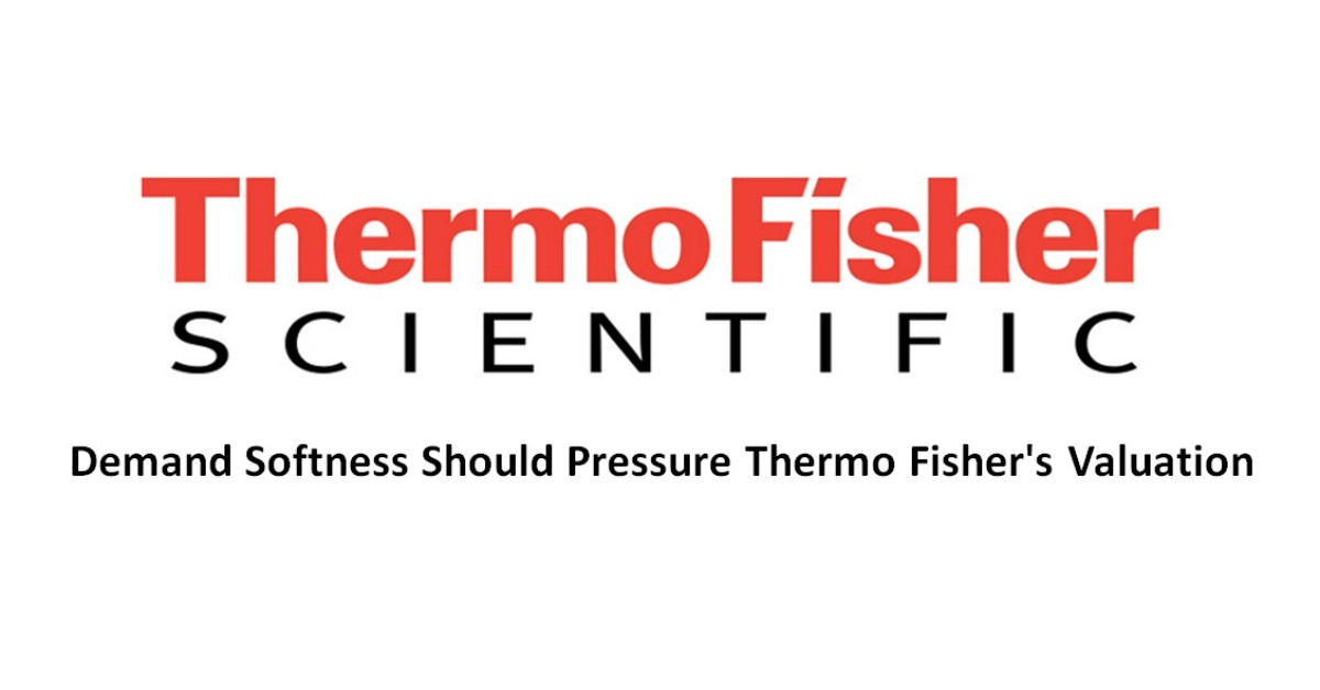 Demand Softness Should Pressure Thermo Fisher's Valuation