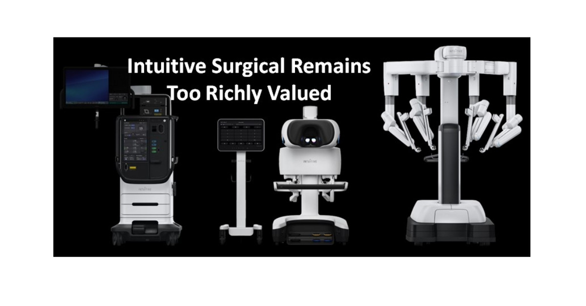 Intuitive Surgical Remains Too Richly Valued