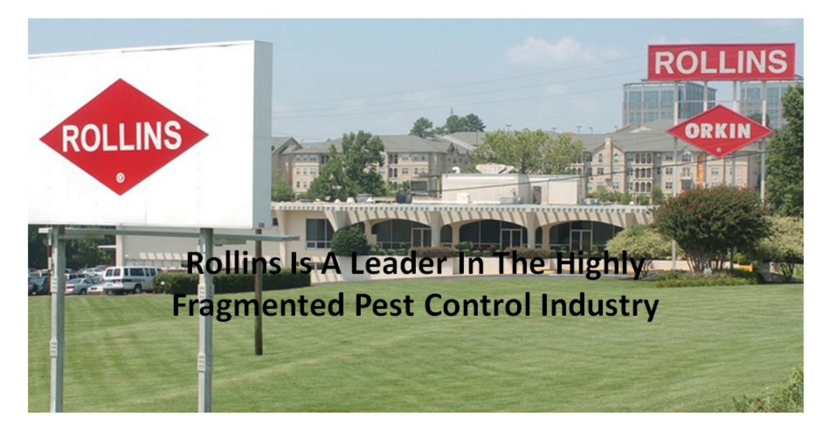 Rollins Is A Leader In The Highly Fragmented Pest Control Industry