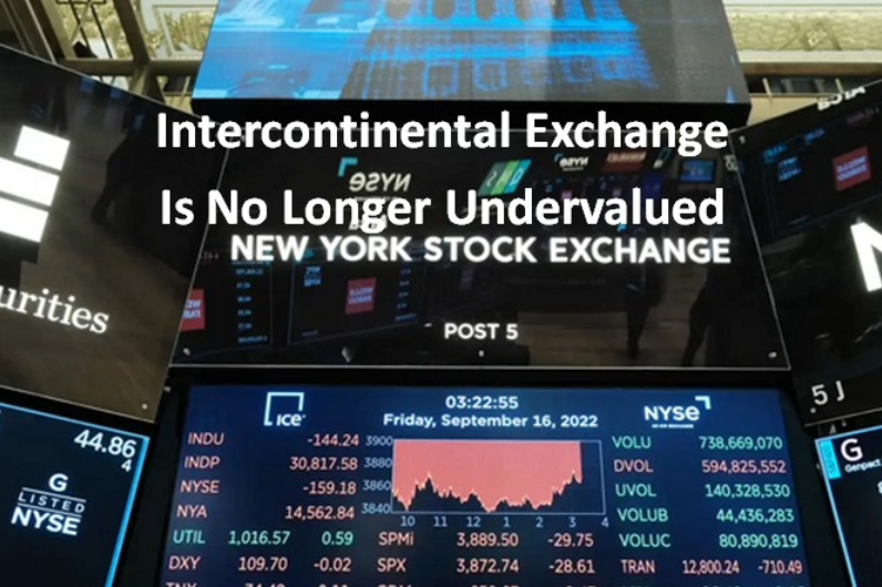 Intercontinental Exchange Is No Longer Undervalued