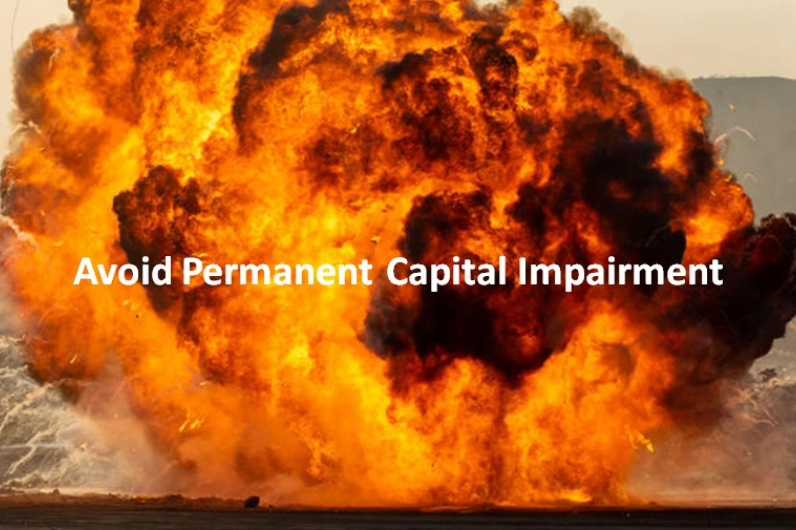 Avoid Permanent Capital Impairment