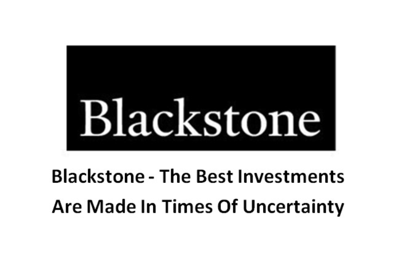 Blackstone - The Best Investments Are Made In Times Of Uncertainty