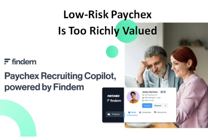 Low-Risk Paychex Is Too Richly Valued