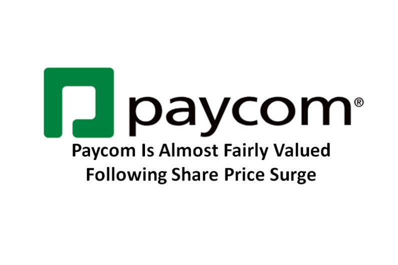 Paycom Is Almost Fairly Valued Following Share Price Surge