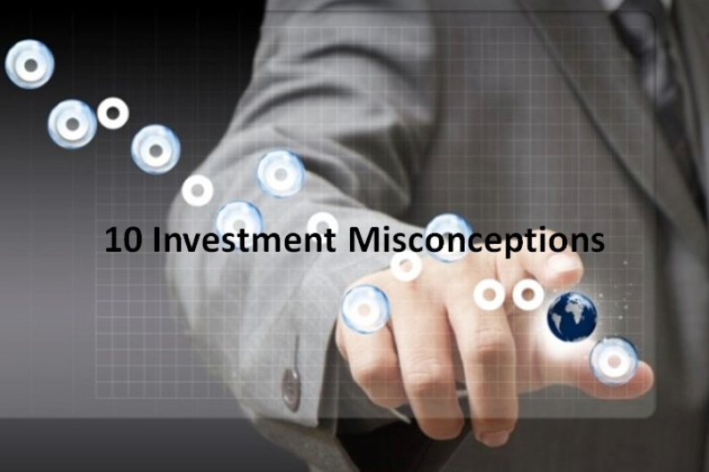 10 Investment Misconceptions