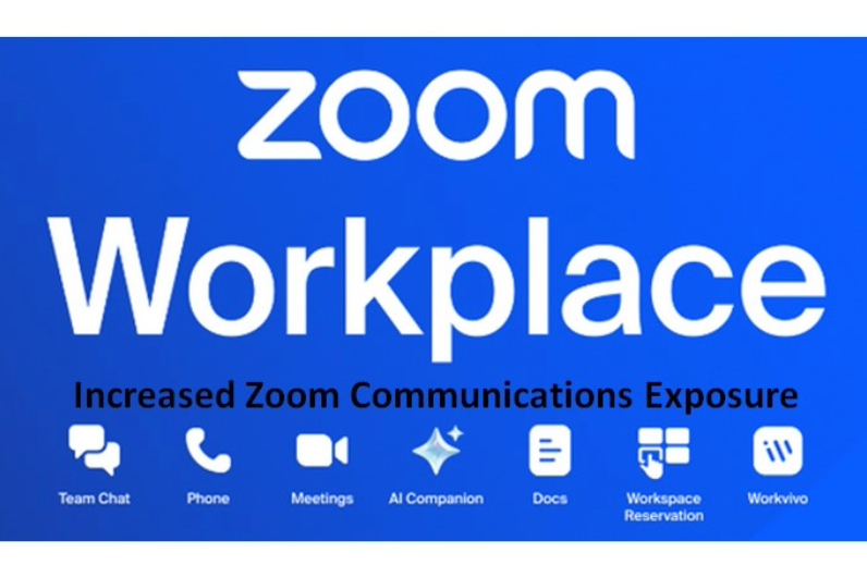 Increased Zoom Communications Exposure