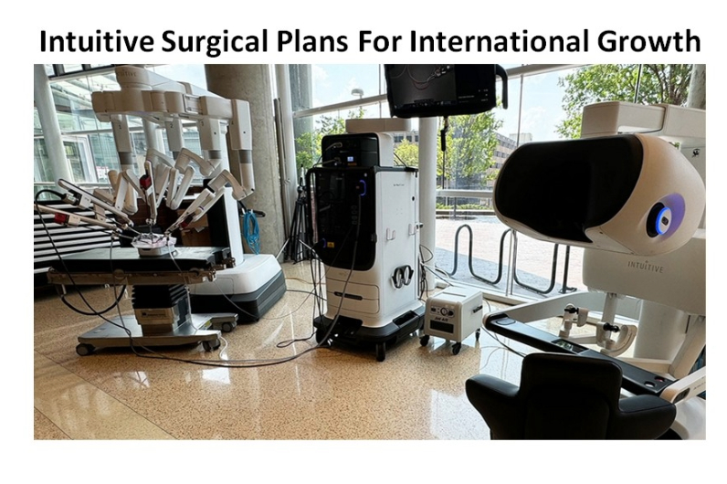 Intuitive Surgical Plans For International Growth