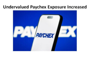 Undervalued Paychex Exposure Increased