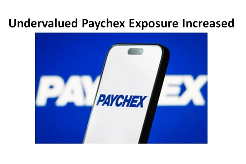 Undervalued Paychex Exposure Increased
